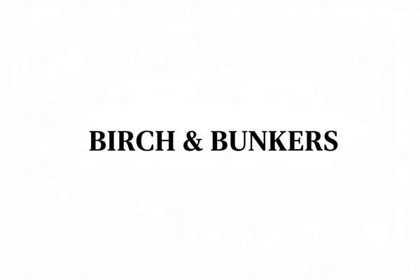 Birch & Bunkers